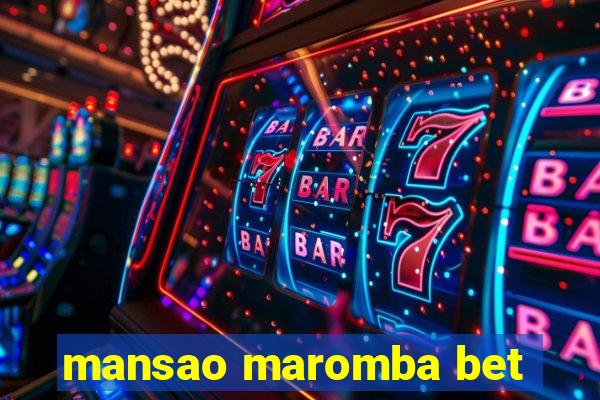 mansao maromba bet